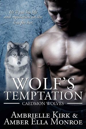 [Caedmon Wolves 07] • Wolf's Temptation